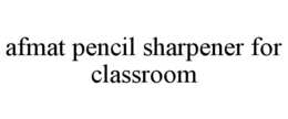 afmat pencil sharpener for classroom