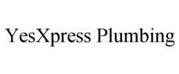 yesxpress plumbing