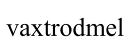 vaxtrodmel