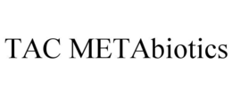 tac metabiotics