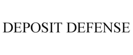 deposit defense