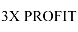 3x profit