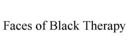 faces of black therapy