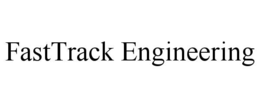 fasttrack engineering