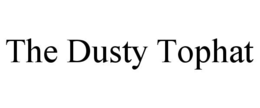 the dusty tophat