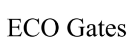 eco gates
