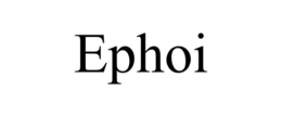 ephoi