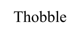 thobble