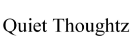 quiet thoughtz