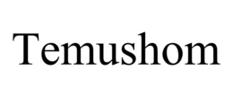 temushom