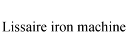 lissaire iron machine