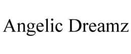 angelic dreamz