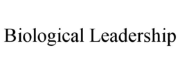 biological leadership