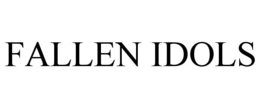 fallen idols