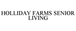 holliday farms senior living