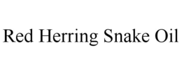 red herring snake oil