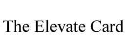 the elevate card