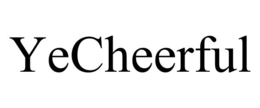 yecheerful