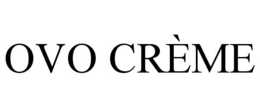 ovo crÈme