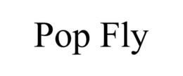 pop fly