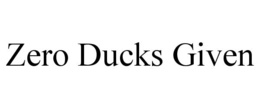 zero ducks given