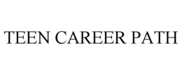 teen career path