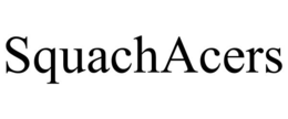 squachacers