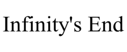 infinity's end