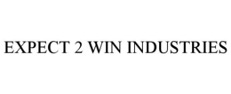 expect 2 win industries