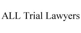 all trial lawyers