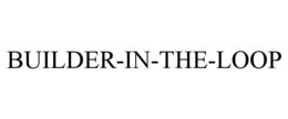 builder-in-the-loop