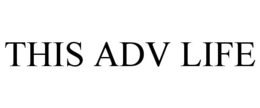 this adv life