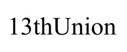 13thunion