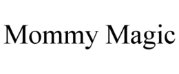 mommy magic