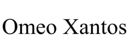 omeo xantos