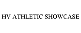 hv athletic showcase