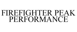 firefighter peak performance