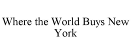 where the world buys new york