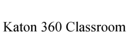 katon 360 classroom