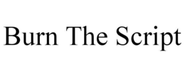 burn the script