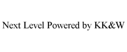 next level powered by kk&w