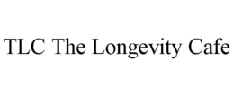tlc the longevity cafe