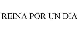 reina por un dia