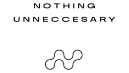 nothing unneccesary
