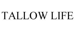 tallow life