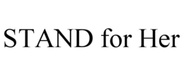 stand for her