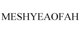 meshyeaofah