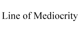 line of mediocrity