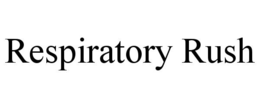 respiratory rush
