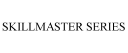 skillmaster series